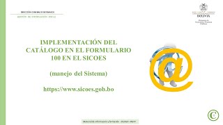 23 IMPLEMENTACIÓN DEL CATALOGO UNSPSC EN EL FORMULARIO 100 EN EL SICOES [upl. by Uball]