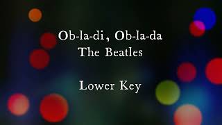 Obladi Oblada by The Beatles Lower Key Karaoke [upl. by Kaye]