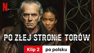 Po złej stronie torów Sezon 2 Klip 2  Zwiastun po polsku  Netflix [upl. by Prosperus725]