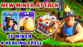 35 Miner  4 Healing Spell TH11 Attack strategy [upl. by Wehhtam]