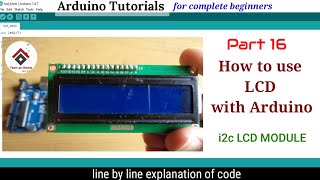 Arduino LCD tutorial  Using LCD Displays with Arduino code explained  Arduino tutorial 16 [upl. by Swart]