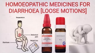 LOOSE MOTION  Homoeopathic Medicine for Diarrhoea [upl. by Bergeron]