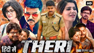 Theri Full Movie In Hindi Dubbed  Thalapathy Vijay  Samantha Ruth Prabhu  Amy  Review amp Facts [upl. by Lerak]