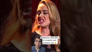 Bad Bunny descubre el acapella por primera vez😳 adele badbunny [upl. by Lennaj]