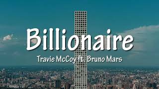 Travie McCoy  Billionaire lyrics ft Bruno Mars [upl. by Quar]