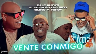 Dale Pututi Alexander el Monarca Kimiko y Yordy  Vente Conmigo Video Oficial [upl. by Howey]