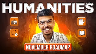 November Roadmap and Strategy for Class 11 and 12 Humanities 202425 [upl. by Daeriam]