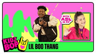 KIDZ BOP Kids  Lil Boo Thang Official Video with ASL in PIP [upl. by Guthry725]