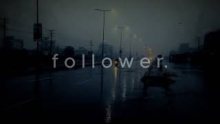 follower [upl. by Wilmer]