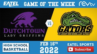 REV TV SPORTS • GIRLS BASKETBALL • Dutchtown Lady Griffins Vs St Amant Lady Gators [upl. by Fife]