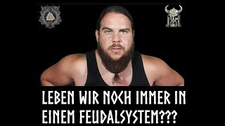 Leben wir noch immer im Feudalismus Ist die Matrix ein Feudalsystem [upl. by Anpas]