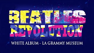 Revolution  Beatles White Album  LA Grammy Museum [upl. by Htebilil]