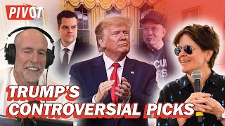 The Chaos of Donald Trumps Cabinet Picks  Pivot [upl. by Arrik]