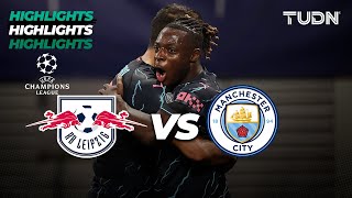 RB Leipzig 13 Man City  HIGHLIGHTS  UEFA Champions League 202324  TUDN [upl. by Khalil238]