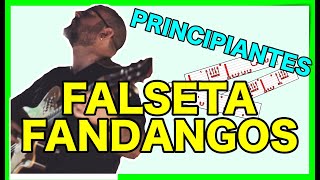 FALSETA de FANDANGOS  TUTORIAL con TABLATURA  GUITARRA FLAMENCA  PRINCIPIANTES [upl. by Adelheid]