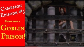 Campaign Episode 3 Escape from the Goblin Prison DungeonCraft 52 [upl. by Celio]