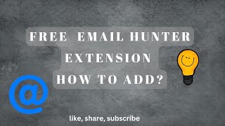 How to add Email Hunter extension Very Fast to Hunt Email [upl. by Beker119]