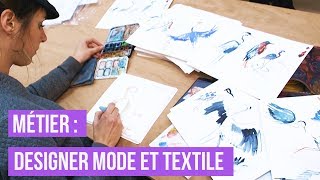 Métier  Designer Mode et Textile [upl. by Ainolloppa492]