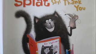 Splat The Cat Splat Says Thank You   Read Aloud Story Books [upl. by Darrelle]