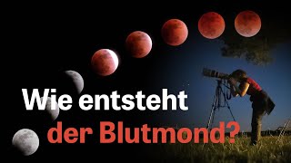 Mondfinsternis Wie entsteht ein Blutmond [upl. by Roddie]