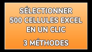 SÉLECTIONNER 500 CELLULES DUN COUP 3 MÉTHODES  DOCTEUR EXCEL [upl. by Nirrek639]