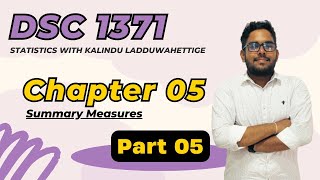 DSC 1371  Summary Measures Part 05  Chapter 05  Business Statistics  Stat Kuppi USJP [upl. by Petronille]