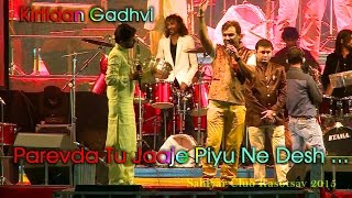 Parevda Tu Jaje Piyu Ne Desh  Kirtidan Gadhvi Live Dandiya IMusic [upl. by Gee]