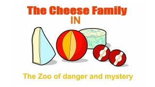 The Cheese Family [upl. by Fields]