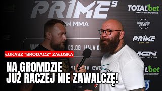 Łukasz Brodacz Załuska  Na quotGromdaquot już raczej nie zawalczę gromda sportywalki sports [upl. by Heringer]