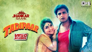 Tadipaar  Jhankar Video Jukebox  Mithun Chakraborty  Pooja Bhatt  Tadipaar Movie All Songs [upl. by Diley788]