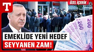 En Düşük Emekli Aylığına Seyyanen Zam Gelecek Mi İşte Son Maaş Tablosu  Türkiye Gazetesi [upl. by Celestia]