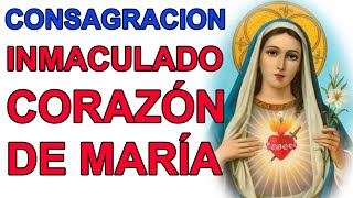 CONSAGRACION AL INMACULADO CORAZON DE MARIA IGLESIA CATOLICA CANAL OFICIAL ORACIONES [upl. by Laris]