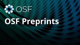 OSF Preprints [upl. by Bekki781]