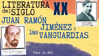 Literatura del Siglo XX02 Juan Ramón Jiménez y los Movimientos de Vanguardia [upl. by Alexandros]