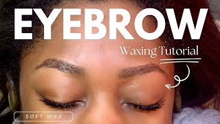 EYEBROW WAXING TUTORIAL  Soft Wax [upl. by Genevra800]