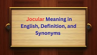 Jocular Meaning in English Definition and Jocular Synonyms  Thesaurus Thrive [upl. by Nissa]