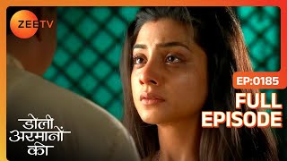 Urmi देगी Samrat को धोखे की सज़ा  Doli Armaanon Ki  Full Ep 185  ZEE TV [upl. by Yattirb54]