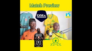 MAMELODI SUNDOWNS VS ORLANDO PIRATES DSTV PREM MATCH PREVIEW  HEAD TO HEAD  LORCH  LINEUP [upl. by Lindie]