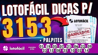 Dicas Lotofacil 3153  Analise 3152 [upl. by Alur440]