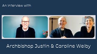 Interview with Archbishop Justin and Caroline Welby  HTB at Home [upl. by Annaiel]