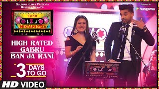 TSeries Mixtape Punjabi High Rated GabruBan Ja Rani  3 Days to Go  Neha Kakkar amp Guru Randhawa [upl. by Thorncombe]