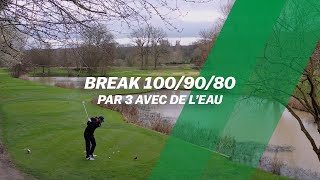 BREAK 1009080  Par 3 avec de LEAU [upl. by Ottavia]