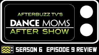 Dance Moms Season 6 Episode 9 Review amp Aftershow  AfterBuzz TV [upl. by Anselma]