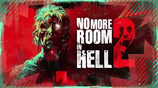 No More Room In Hell 2 coming in 2024 amp 2025 [upl. by Airreis]