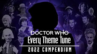 OUTDATED Doctor Who Theme Compendium 2022  50 Themes [upl. by Ueihtam]