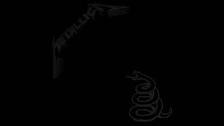 Metallica  Metallica The Black Album Remastered HQ [upl. by Gnni]