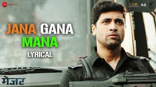 Jana Gana Mana  Major  Adivi Sesh Saiee M Manjrekar Sobhita D  Amit Mishra  Lyrical [upl. by Lentha]