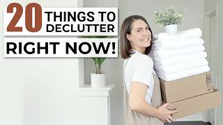 Top 20 Things to Declutter RIGHT NOW that you wont miss at all [upl. by Cynthia337]