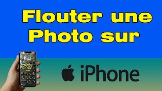 Comment flouter une photo sur iPhone rendre une photo flou [upl. by Sherris]