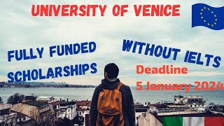 Ca Foscari University of Venice Admissions Process 2024  Fully Funded Scholarship 2024 [upl. by Berenice]